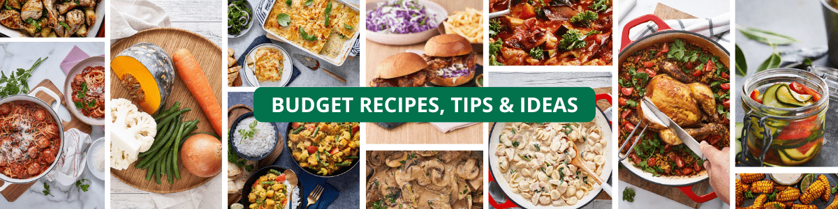 Budget Recipes, Tips & Ideas